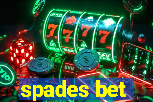 spades bet